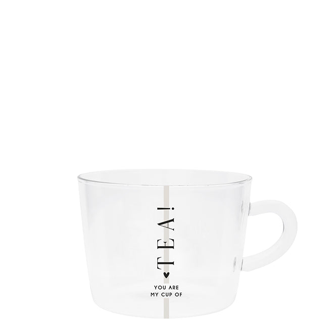 Teeglas "You are my cup of Tea" - Bastion Collections