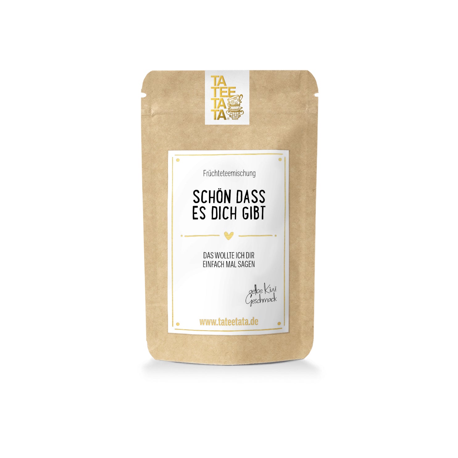 Tee "Schön, dass es dich gibt" 15g - TaTeeTaTa