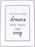Blechschild mit Spruch "Follow your dreams"